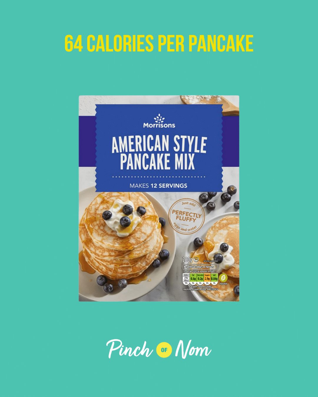 Morrisons American Pancake Mix featured in Pinch of Nom's Weekly Pinch of Shopping with the calorie count printed above (64 calories per pancake).